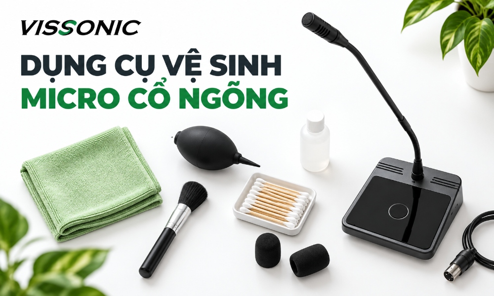 vệ sinh micro cổ ngỗng